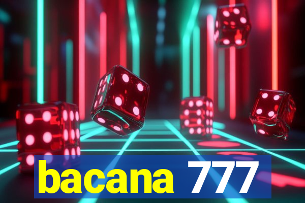 bacana 777